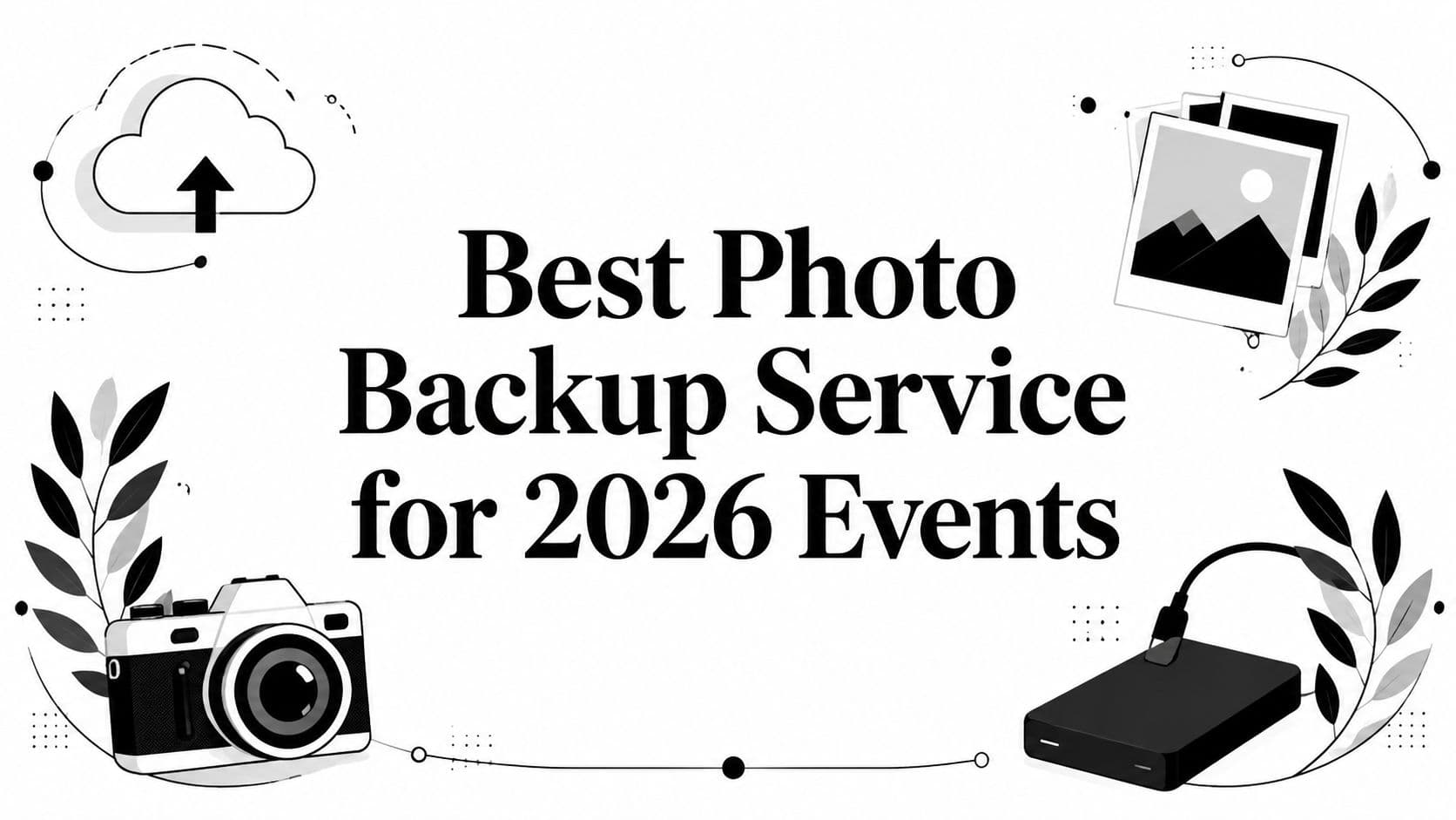 Best Photo Backup Service for 2026 Events